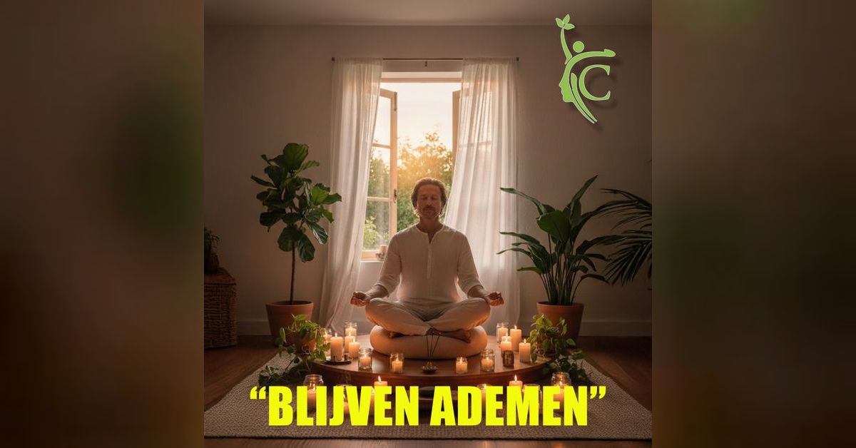 Blijven ademen – Terug naar Rust in het Moment