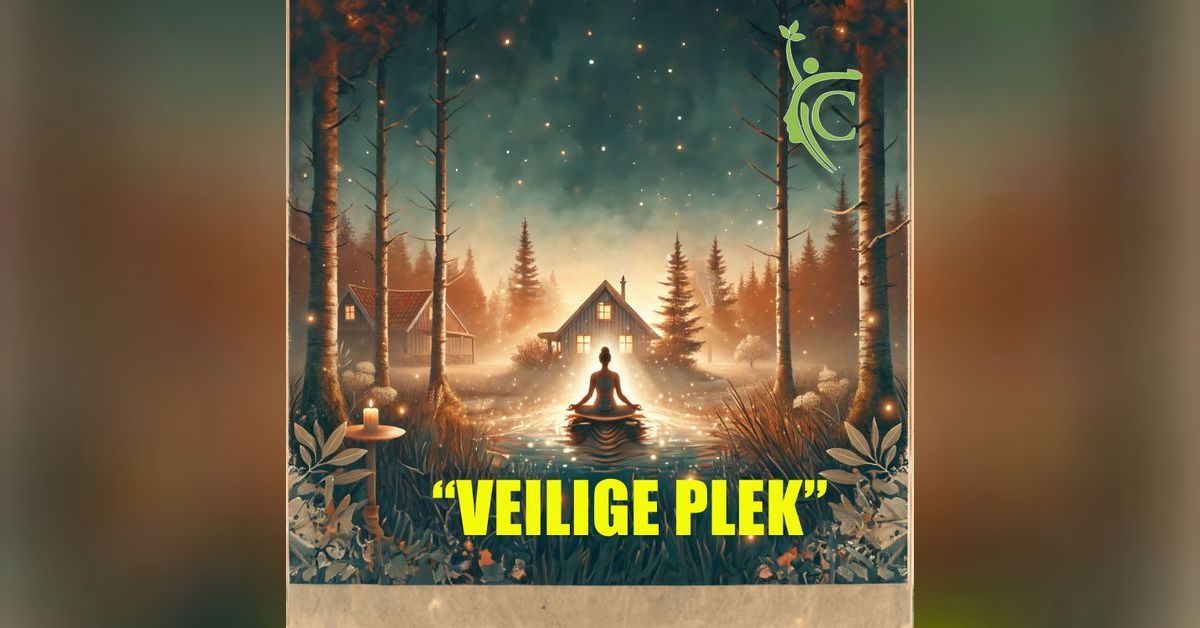 Een veilige plek – Meditatie voor Troost en Innerlijke Rust