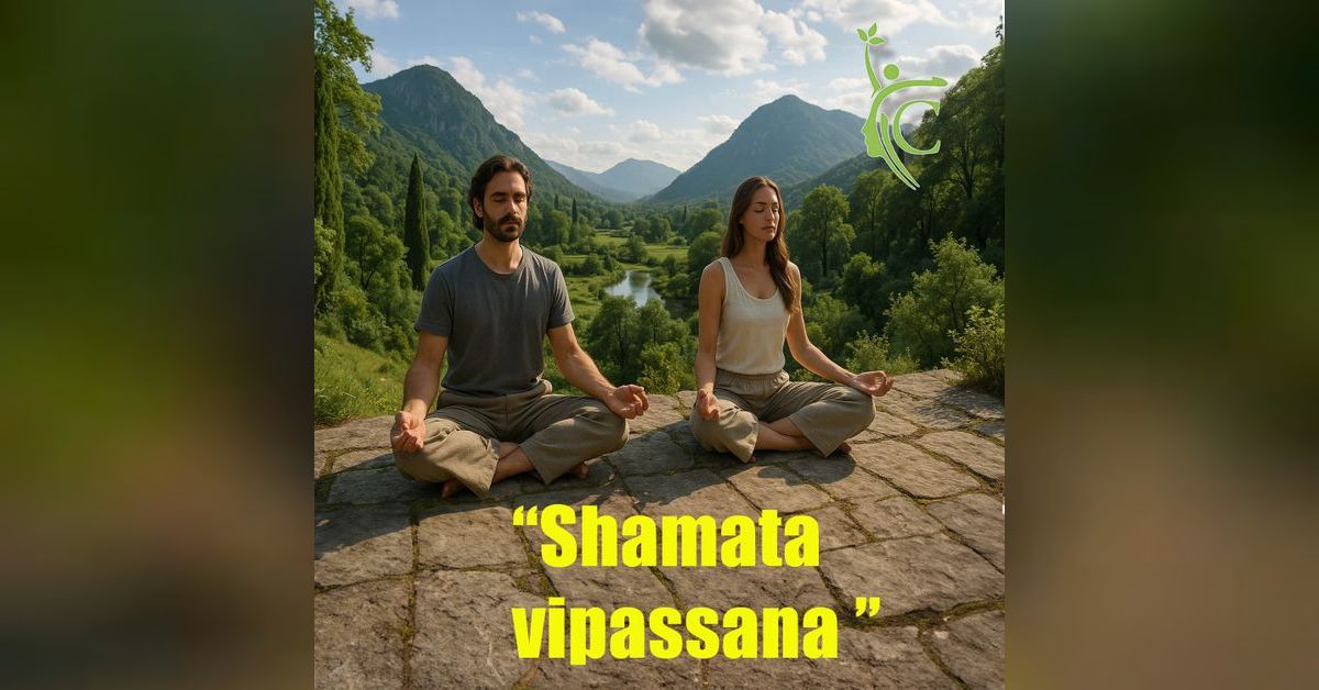 Shamata Vipassana meditatie – Kalmte en Inzicht
